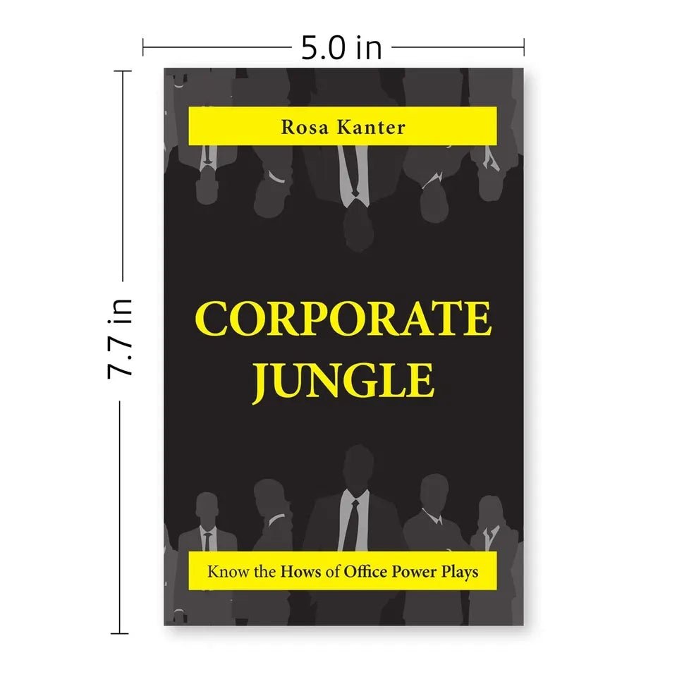 Corporate Jungle : Know The Hows of Office Power Plays by Rosa Kanter - skihosevxCorporate Jungle : Know The Hows of Office Power Plays by Rosa KanterRupa PublicationsRosa KanterskihosevxSNG22130Rupa Publications