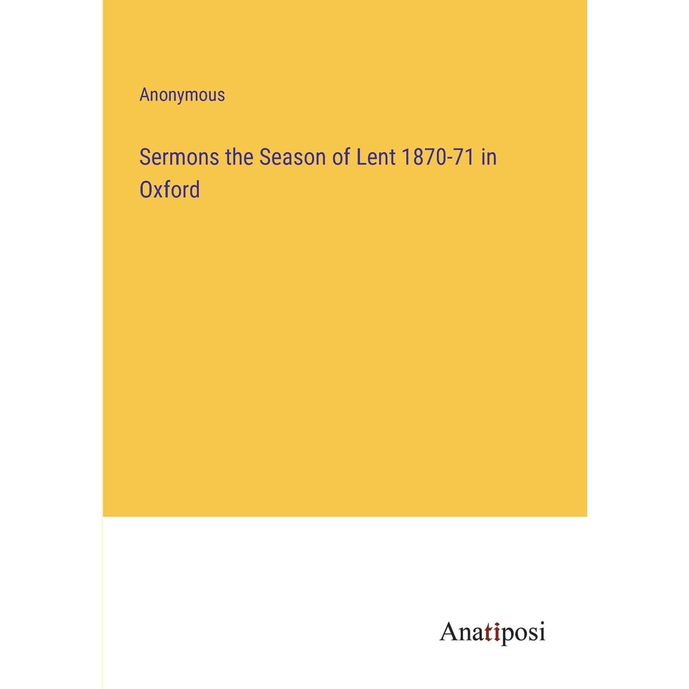 Sermons the Season of Lent 1870-71 in Oxford - skihosevxSermons the Season of Lent 1870-71 in OxfordskihosevxskihosevxPLD23956