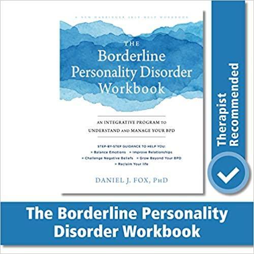 skihosevx: The Borderline Personality Disorder Workbook An Integrative Program To Understand And Manage Your Bpd - skihosevxskihosevx: The Borderline Personality Disorder Workbook An Integrative Program To Understand And Manage Your BpdE-booksskihosevxskihosevxBSL-V2-8621E-books