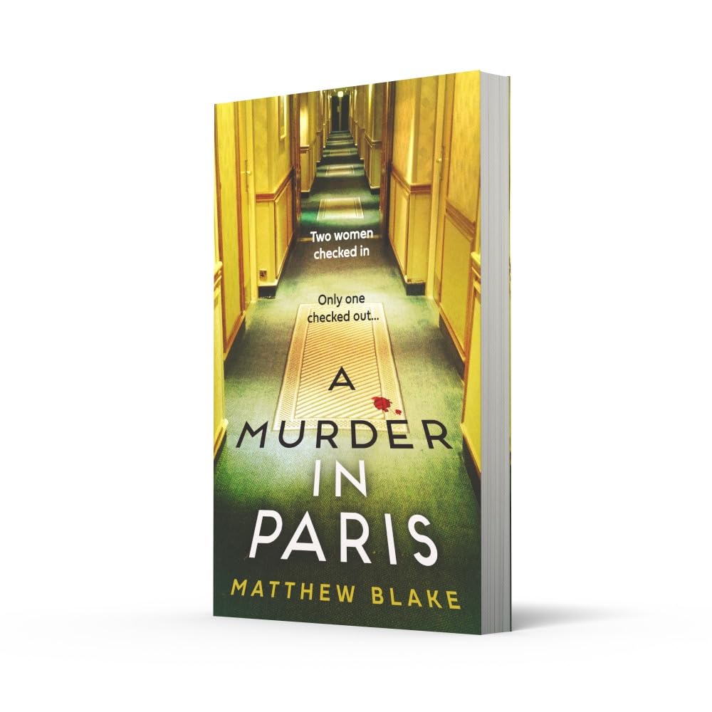 A Murder in Paris: The international bestseller and gripping, twisty new crime thriller by Matthew Blake - skihosevxA Murder in Paris: The international bestseller and gripping, twisty new crime thriller by Matthew BlakeHarperCollinsMatthew BlakeskihosevxSNG22069HarperCollins