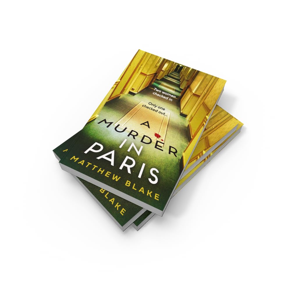 A Murder in Paris: The international bestseller and gripping, twisty new crime thriller by Matthew Blake - skihosevxA Murder in Paris: The international bestseller and gripping, twisty new crime thriller by Matthew BlakeHarperCollinsMatthew BlakeskihosevxSNG22069HarperCollins