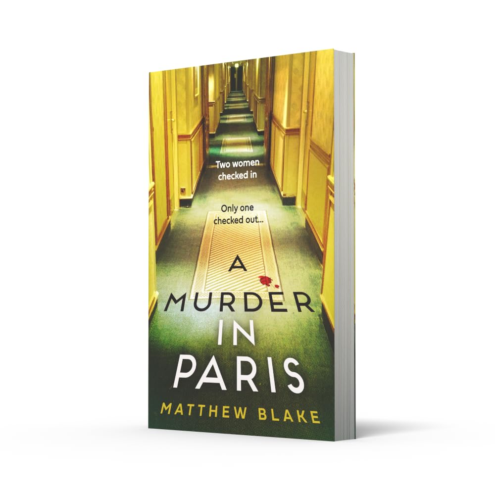 A Murder in Paris: The international bestseller and gripping, twisty new crime thriller by Matthew Blake - skihosevxA Murder in Paris: The international bestseller and gripping, twisty new crime thriller by Matthew BlakeHarperCollinsMatthew BlakeskihosevxSNG22069HarperCollins