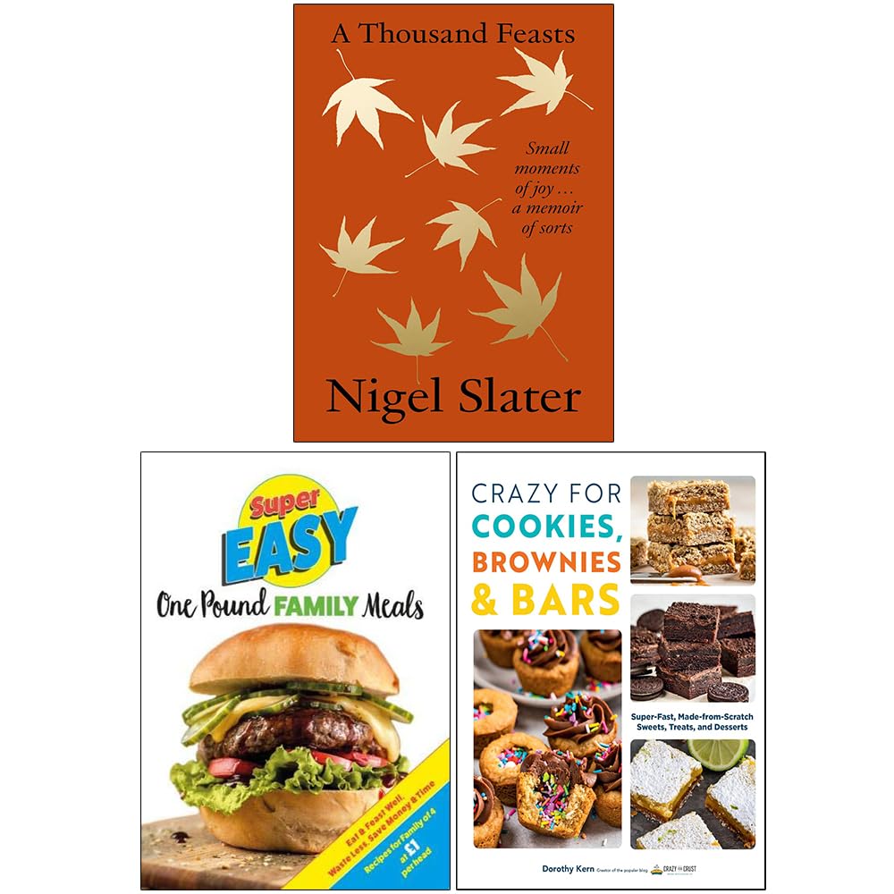 A Thousand Feasts, Super Easy One Pound Family Meals and Crazy For Cookies Brownies & Bars 3 Books Collection Set - skihosevxA Thousand Feasts, Super Easy One Pound Family Meals and Crazy For Cookies Brownies & Bars 3 Books Collection SetFourth Estate/Iota Publishing/New Shoe PressskihosevxskihosevxVRT26838Fourth Estate/Iota Publishing/New Shoe Press