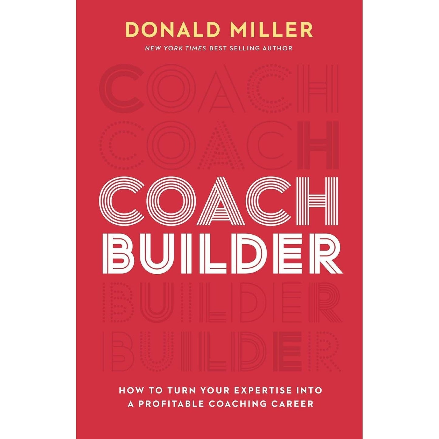 Coach Builder: How to Turn Your Expertise Into a Profitable Coaching Career by Donald Miller - skihosevxCoach Builder: How to Turn Your Expertise Into a Profitable Coaching Career by Donald MillerHarperCollins LeadershipskihosevxskihosevxVRT26932HarperCollins Leadership
