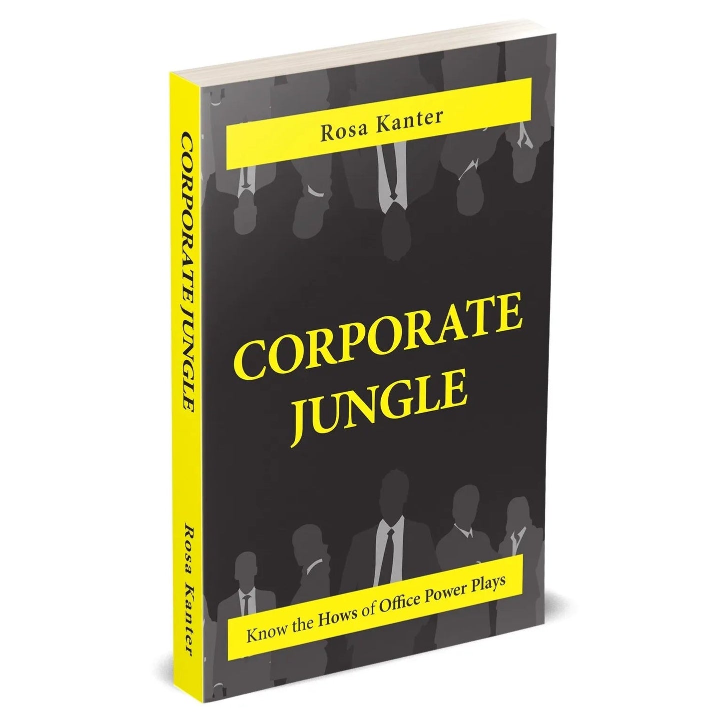 Corporate Jungle : Know The Hows of Office Power Plays by Rosa Kanter - skihosevxCorporate Jungle : Know The Hows of Office Power Plays by Rosa KanterRupa PublicationsRosa KanterskihosevxSNG22130Rupa Publications