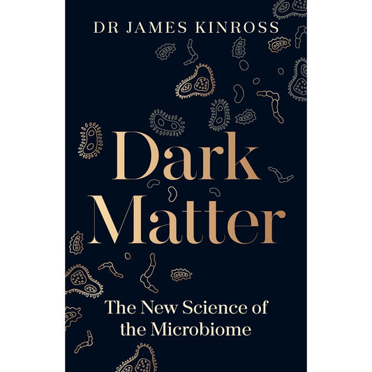 Dark Matter: The New Science of the Microbiome - skihosevxDark Matter: The New Science of the MicrobiomeskihosevxskihosevxSNG22192
