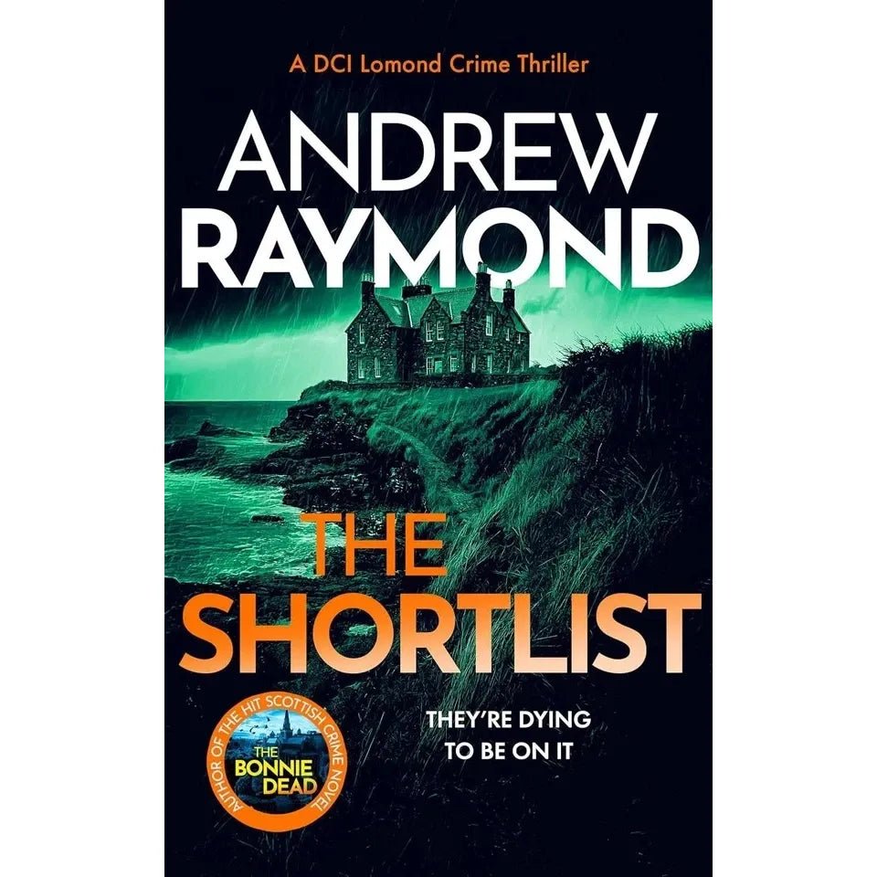 DCI Lomond Crime Thrillers Series 4 Books Set by Andrew Raymond (Bonnie Dead, Shortlist) - skihosevxDCI Lomond Crime Thrillers Series 4 Books Set by Andrew Raymond (Bonnie Dead, Shortlist)Vinci BooksAndrew RaymondskihosevxPLD23908Vinci Books