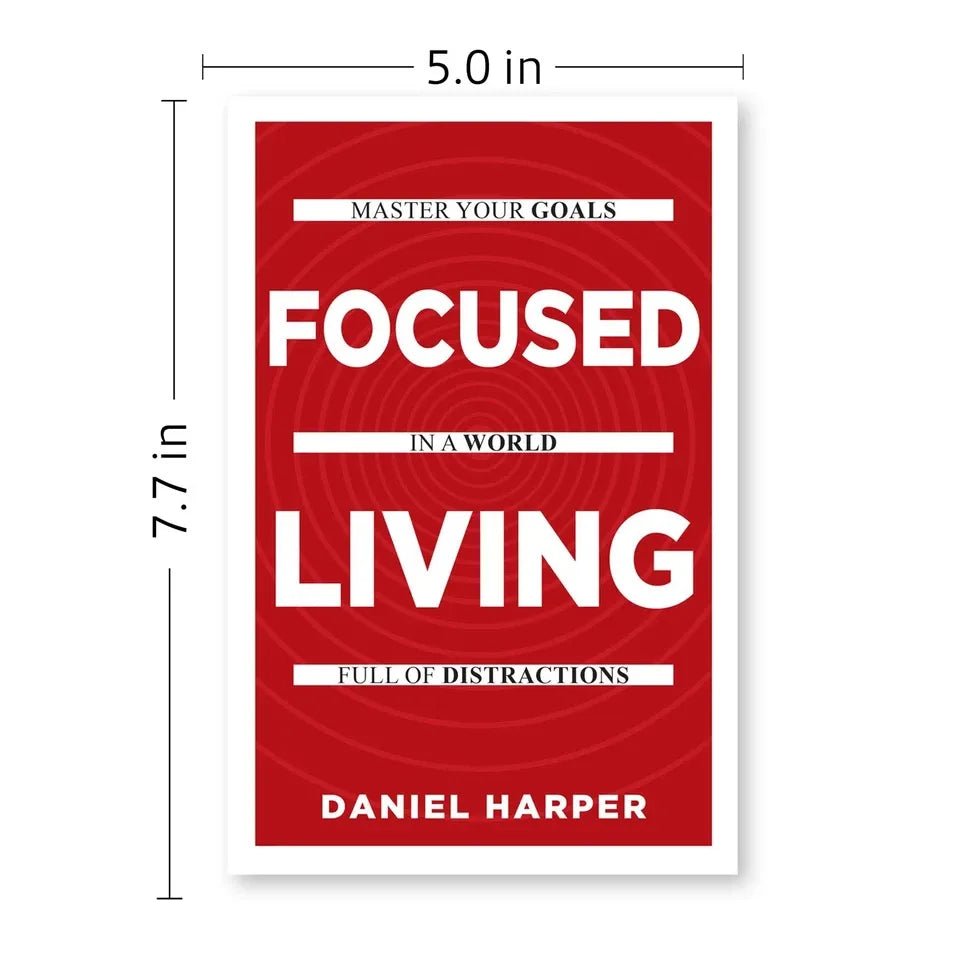 Focused Living: Master Your Goals In A World Full of Distractions by Daniel Harper - skihosevxFocused Living: Master Your Goals In A World Full of Distractions by Daniel HarperRupa PublicationsDaniel HarperskihosevxSNG22126Rupa Publications