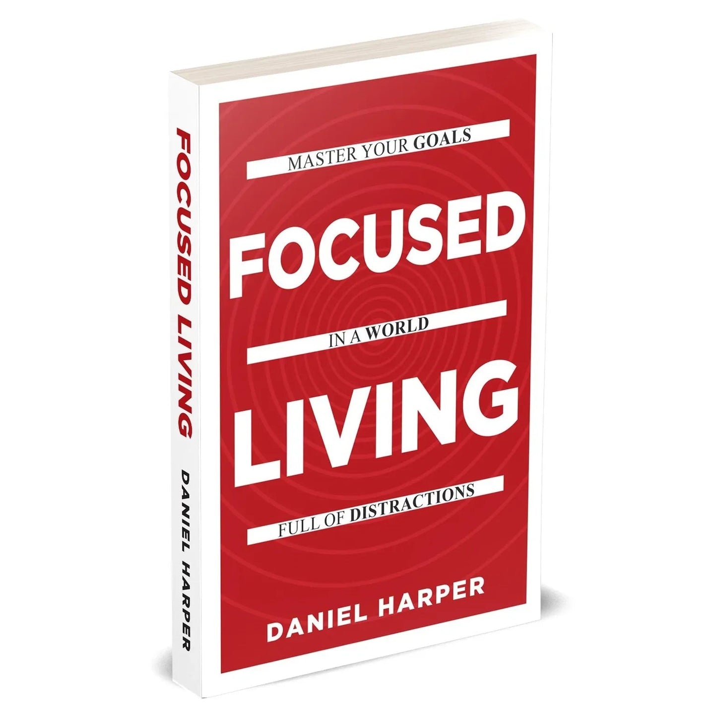 Focused Living: Master Your Goals In A World Full of Distractions by Daniel Harper - skihosevxFocused Living: Master Your Goals In A World Full of Distractions by Daniel HarperRupa PublicationsDaniel HarperskihosevxSNG22126Rupa Publications