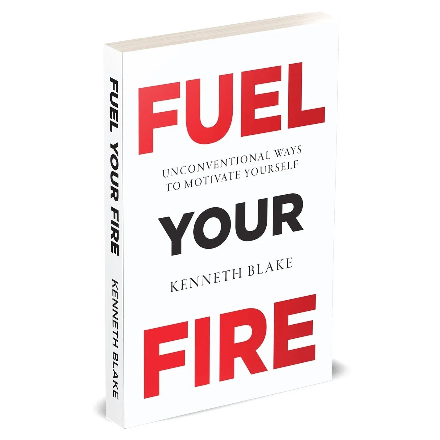 FUEL YOUR FIRE : Unconventional Ways To Motivate Yourself by Kenneth Blake - skihosevxFUEL YOUR FIRE : Unconventional Ways To Motivate Yourself by Kenneth BlakeRupa PublicationsKenneth BlakeskihosevxSNG22131Rupa Publications