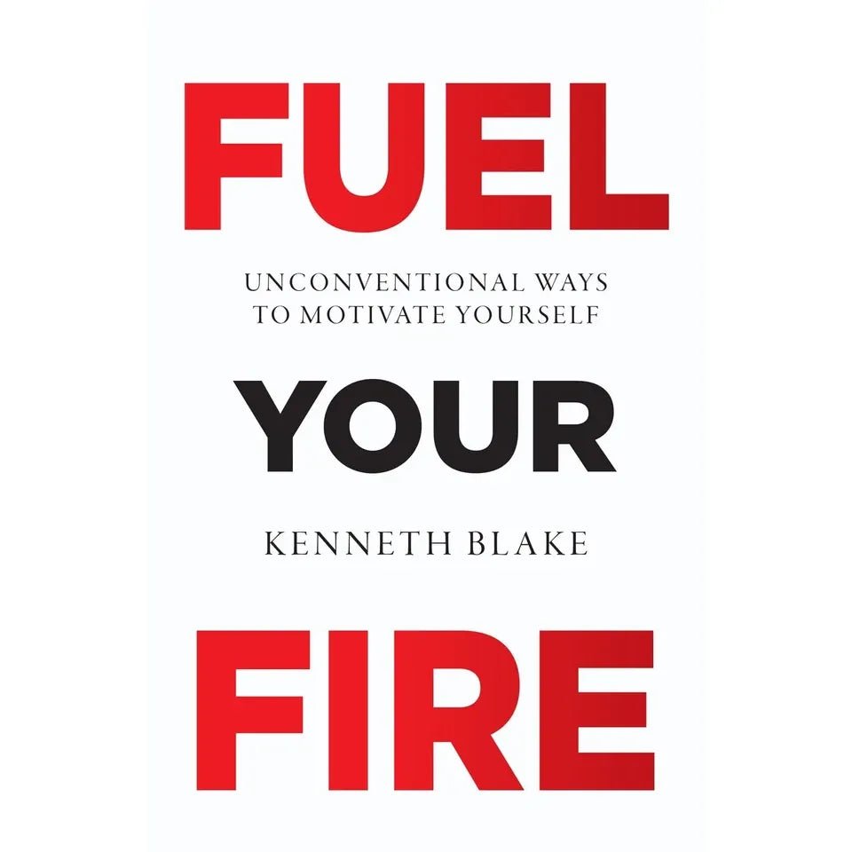 FUEL YOUR FIRE : Unconventional Ways To Motivate Yourself by Kenneth Blake - skihosevxFUEL YOUR FIRE : Unconventional Ways To Motivate Yourself by Kenneth BlakeRupa PublicationsKenneth BlakeskihosevxSNG22131Rupa Publications