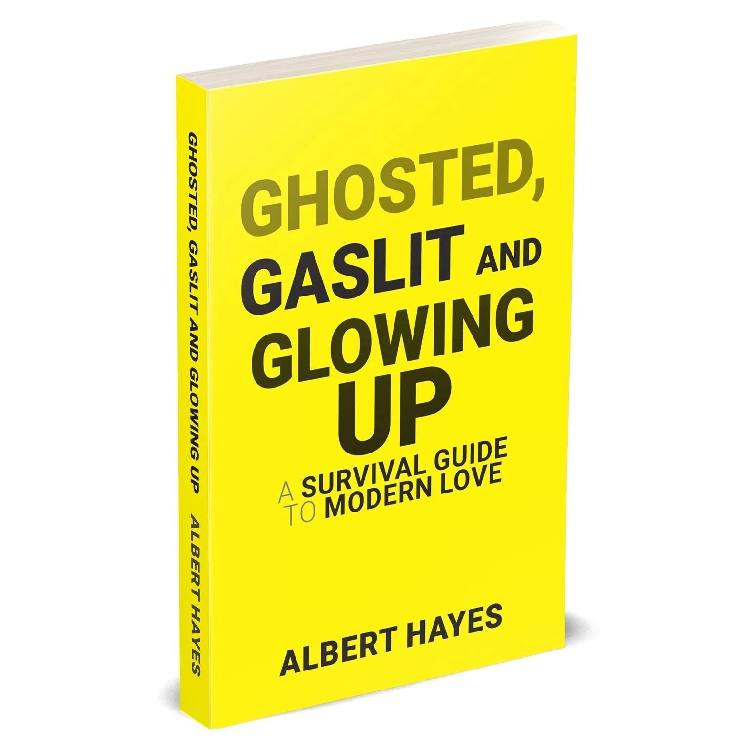GHOSTED, GASLIT & GLOWING UP: A Survival Guide To Modern Love by Albert Hayes - skihosevxGHOSTED, GASLIT & GLOWING UP: A Survival Guide To Modern Love by Albert HayesRupa PublicationsAlbert HayesskihosevxSNG22114Rupa Publications