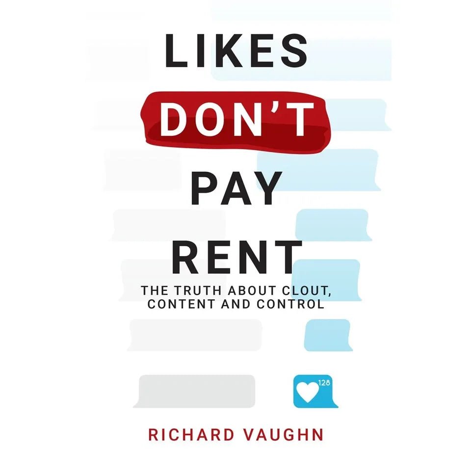 LIKES DON’T PAY RENT: The Truth About Clout, Content & Control by Richard Vaughn - skihosevxLIKES DON’T PAY RENT: The Truth About Clout, Content & Control by Richard VaughnRupa PublicationsRichard VaughnskihosevxSNG22119Rupa Publications