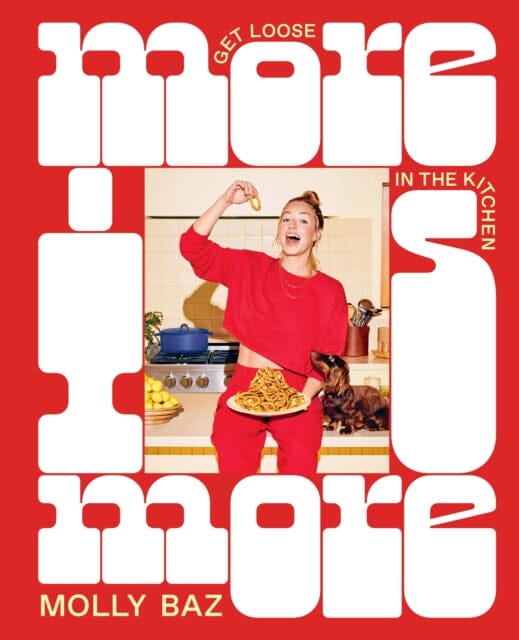 More Is More : Get Loose in the Kitchen: A Cookbook by Molly Baz - skihosevxMore Is More : Get Loose in the Kitchen: A Cookbook by Molly BazExtended RangeMurdoch Booksskihosevx9781761500107Extended Range