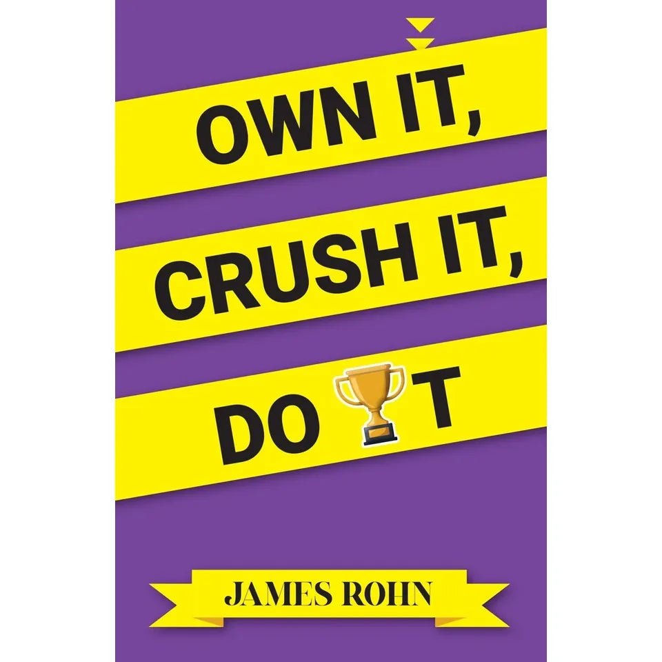 OWN IT, CRUSH IT, DO IT by James Rohn - skihosevxOWN IT, CRUSH IT, DO IT by James RohnRupa PublicationsJames RohnskihosevxSNG22115Rupa Publications