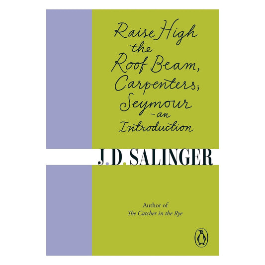 Raise High the Roof Beam, Carpenters; Seymour - an Introduction - skihosevxRaise High the Roof Beam, Carpenters; Seymour - an IntroductionskihosevxskihosevxSNG22203