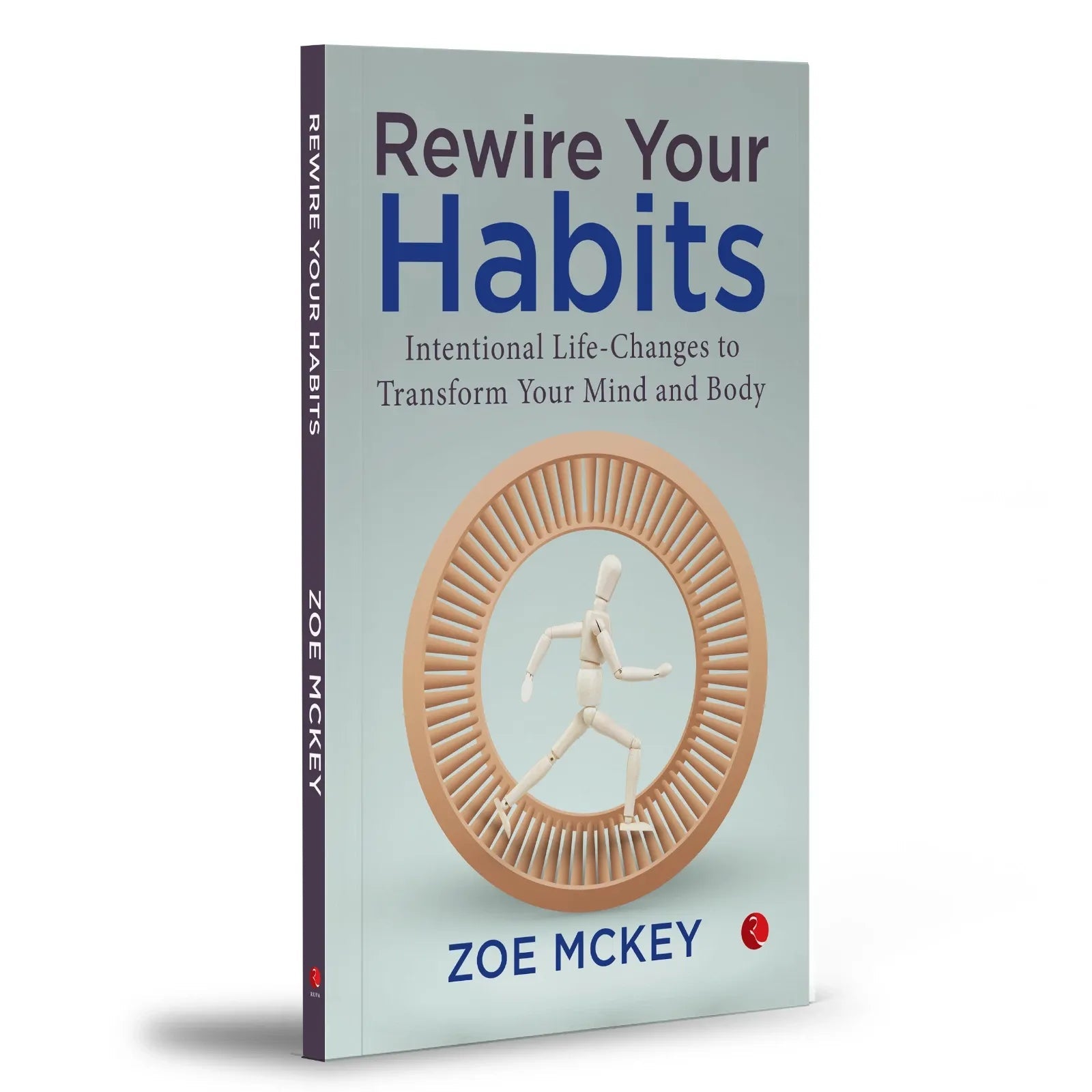 Rewire Your Habits: Intentional Life-Changes to Transform by Zoe McKey - skihosevxRewire Your Habits: Intentional Life-Changes to Transform by Zoe McKeyRupa Publications IndiaZoe McKeyskihosevxSNG22133Rupa Publications India