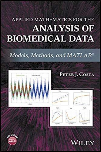 skihosevx: Applied Mathematics For The Analysis Of Biomedical Data Models Methods And Matlab - skihosevxskihosevx: Applied Mathematics For The Analysis Of Biomedical Data Models Methods And MatlabE-booksskihosevxskihosevxBSL-V2-8703E-books