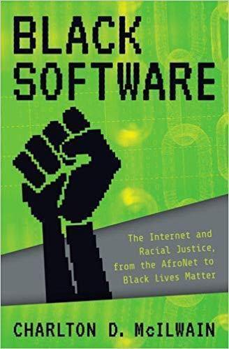 skihosevx: Black Software The Internet Racial Justice From The Afronet To Black Lives Matter - skihosevxskihosevx: Black Software The Internet Racial Justice From The Afronet To Black Lives MatterE-booksskihosevxskihosevxBSL-V2-8938E-books
