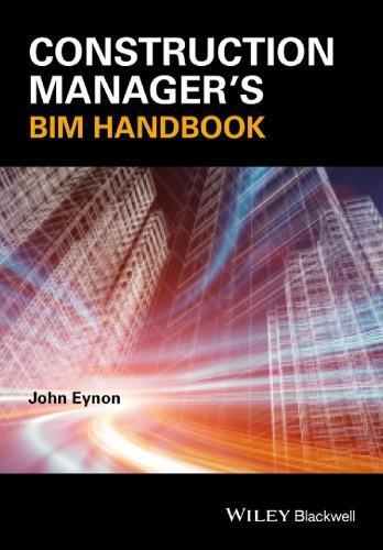 skihosevx: Construction Managers Bim Handbook - skihosevxskihosevx: Construction Managers Bim HandbookE-booksskihosevxskihosevxBSL-V2-8849E-books
