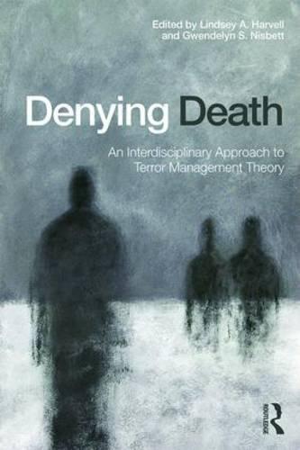 skihosevx: Denying Death An Interdisciplinary Approach To Terror Management Theory - skihosevxskihosevx: Denying Death An Interdisciplinary Approach To Terror Management TheoryE-booksskihosevxskihosevxBSL-V2-8489E-books