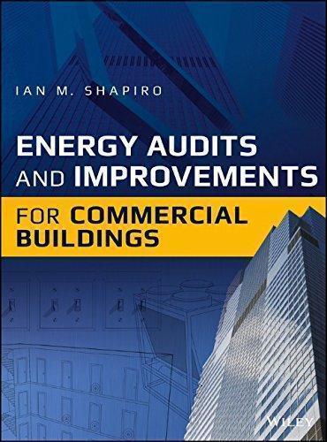 skihosevx: Energy Audits And Improvements For Commercial Buildings A Guide For Energy Managers And Energy Auditors - skihosevxskihosevx: Energy Audits And Improvements For Commercial Buildings A Guide For Energy Managers And Energy AuditorsE-booksskihosevxskihosevxBSL-V2-8743E-books