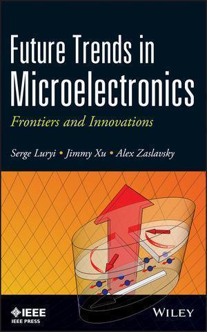 skihosevx: Future Trends In Microelectronics Frontiers And Innovations - skihosevxskihosevx: Future Trends In Microelectronics Frontiers And InnovationsE-booksskihosevxskihosevxBSL-V2-8532E-books