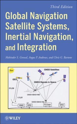 skihosevx: Global Navigation Satellite Systems Inertial Navigation And Integration 3Rd Edition - skihosevxskihosevx: Global Navigation Satellite Systems Inertial Navigation And Integration 3Rd EditionE-booksskihosevxskihosevxBSL-V2-8679E-books