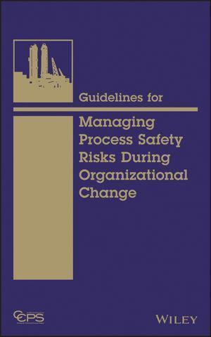 skihosevx: Guidelines For Managing Process Safety Risks During Organizational Change - skihosevxskihosevx: Guidelines For Managing Process Safety Risks During Organizational ChangeE-booksskihosevxskihosevxBSL-V2-8882E-books