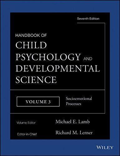 skihosevx: Handbook Of Child Psychology And Developmental Science Vol 3 Socioemotional Processes - skihosevxskihosevx: Handbook Of Child Psychology And Developmental Science Vol 3 Socioemotional ProcessesE-booksskihosevxskihosevxBSL-V2-8447E-books