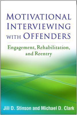 skihosevx: Motivational Interviewing With Offenders Engagement Rehabilitation And Reentry - skihosevxskihosevx: Motivational Interviewing With Offenders Engagement Rehabilitation And ReentryE-booksskihosevxskihosevxBSL-V2-8628E-books