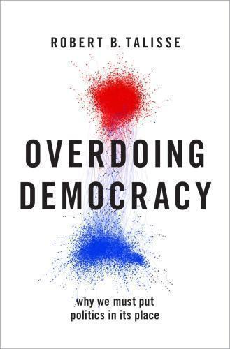 skihosevx: Overdoing Democracy Why We Must Put Politics In Its Place - skihosevxskihosevx: Overdoing Democracy Why We Must Put Politics In Its PlaceE-booksskihosevxskihosevxBSL-V2-8756E-books