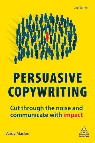 skihosevx: Persuasive Copywriting Cut Through The Noise And Communicate With Impact 2Nd Edition - skihosevxskihosevx: Persuasive Copywriting Cut Through The Noise And Communicate With Impact 2Nd EditionE-booksskihosevxskihosevxBSL-V2-8913E-books