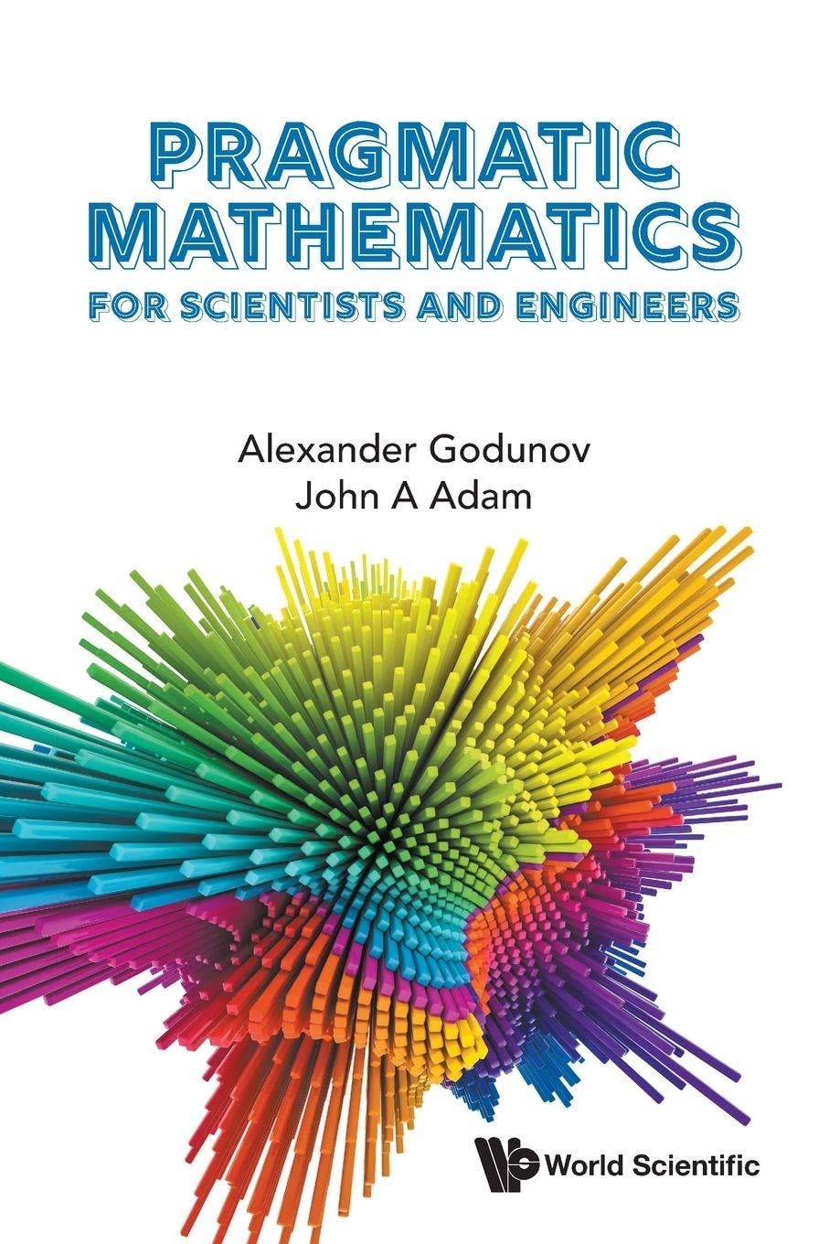 skihosevx: Pragmatic Mathematics for Scientists and Engineers by Alexander Godunov - skihosevxskihosevx: Pragmatic Mathematics for Scientists and Engineers by Alexander GodunovE-booksskihosevxskihosevx978-9819815265E-books