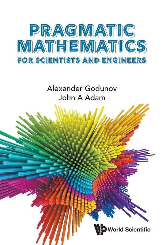 skihosevx: Pragmatic Mathematics for Scientists and Engineers by Alexander Godunov - skihosevxskihosevx: Pragmatic Mathematics for Scientists and Engineers by Alexander GodunovE-booksskihosevxskihosevx978-9819815265E-books
