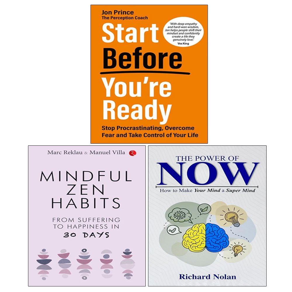 Start Before You’re Ready, MINDFUL ZEN HABITS, The Power of Now 3 Books Collection Set - skihosevxStart Before You’re Ready, MINDFUL ZEN HABITS, The Power of Now 3 Books Collection SetRupa Publications/Hay House UKskihosevxskihosevxVRT26856Rupa Publications/Hay House UK