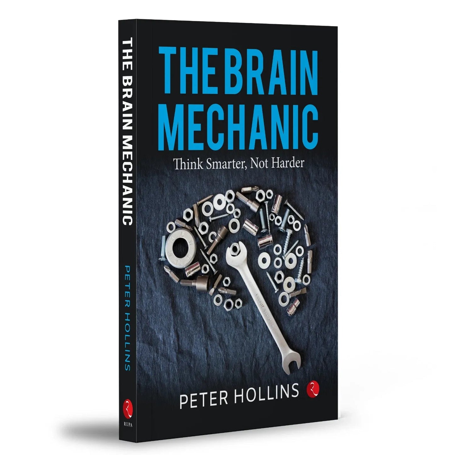 The Brain Mechanic: Think Smarter, Not Harder by Peter Hollins - skihosevxThe Brain Mechanic: Think Smarter, Not Harder by Peter HollinsRupa Publications IndiaPeter HollinsskihosevxSNG22125Rupa Publications India