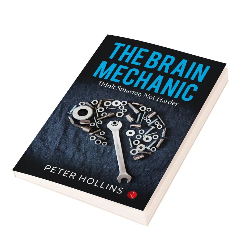 The Brain Mechanic: Think Smarter, Not Harder by Peter Hollins - skihosevxThe Brain Mechanic: Think Smarter, Not Harder by Peter HollinsRupa Publications IndiaPeter HollinsskihosevxSNG22125Rupa Publications India