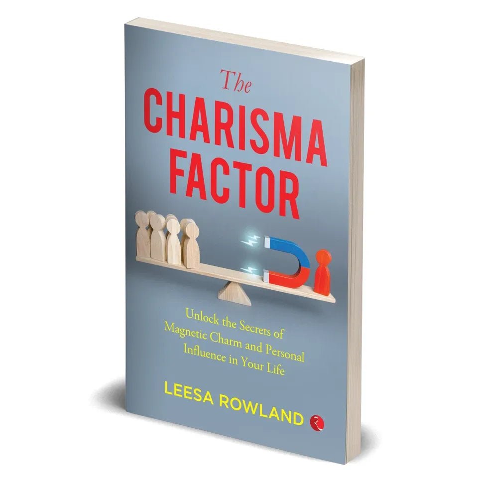 The Charisma Factor: Unlock the Secrets of Magnetic Charm and Personal Influence in Your Life - skihosevxThe Charisma Factor: Unlock the Secrets of Magnetic Charm and Personal Influence in Your LifeRupa Publications IndiaLeesa RowlandskihosevxSNG22123Rupa Publications India