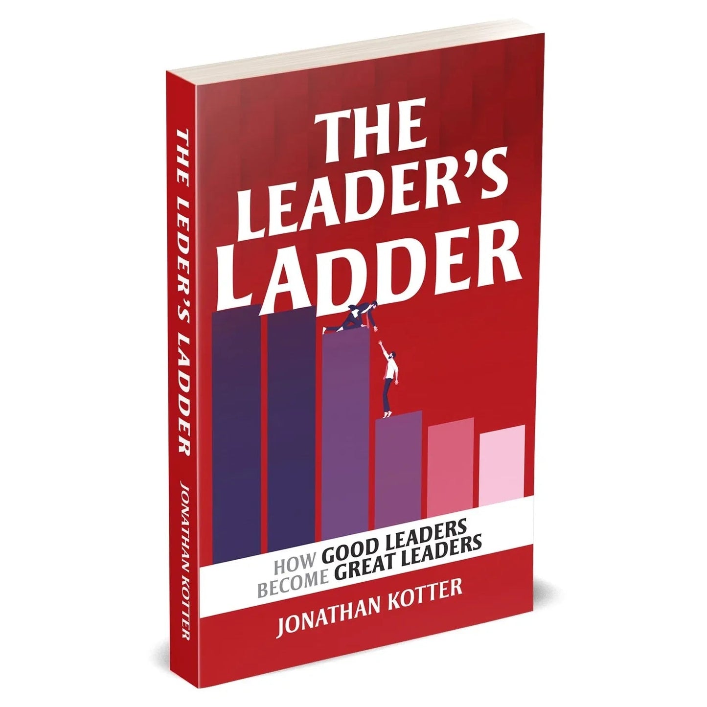 The Leader’s Ladder: How Good Leaders Become Great Leaders by Jonathan Kotter - skihosevxThe Leader’s Ladder: How Good Leaders Become Great Leaders by Jonathan KotterRupa PublicationsJonathan KotterskihosevxSNG22103Rupa Publications