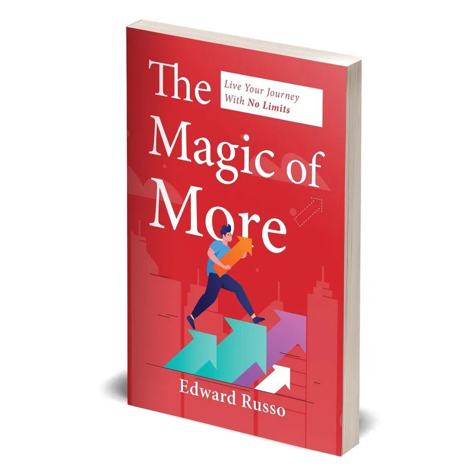 The Magic of More: Live Your Journey With No Limits by Edward Russo - skihosevxThe Magic of More: Live Your Journey With No Limits by Edward RussoRupa PublicationsEdward RussoskihosevxSNG22104Rupa Publications