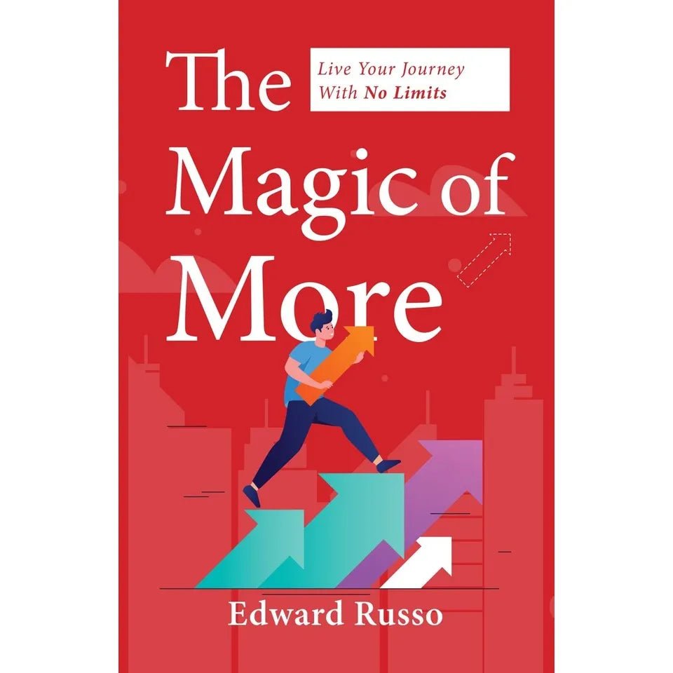 The Magic of More: Live Your Journey With No Limits by Edward Russo - skihosevxThe Magic of More: Live Your Journey With No Limits by Edward RussoRupa PublicationsEdward RussoskihosevxSNG22104Rupa Publications