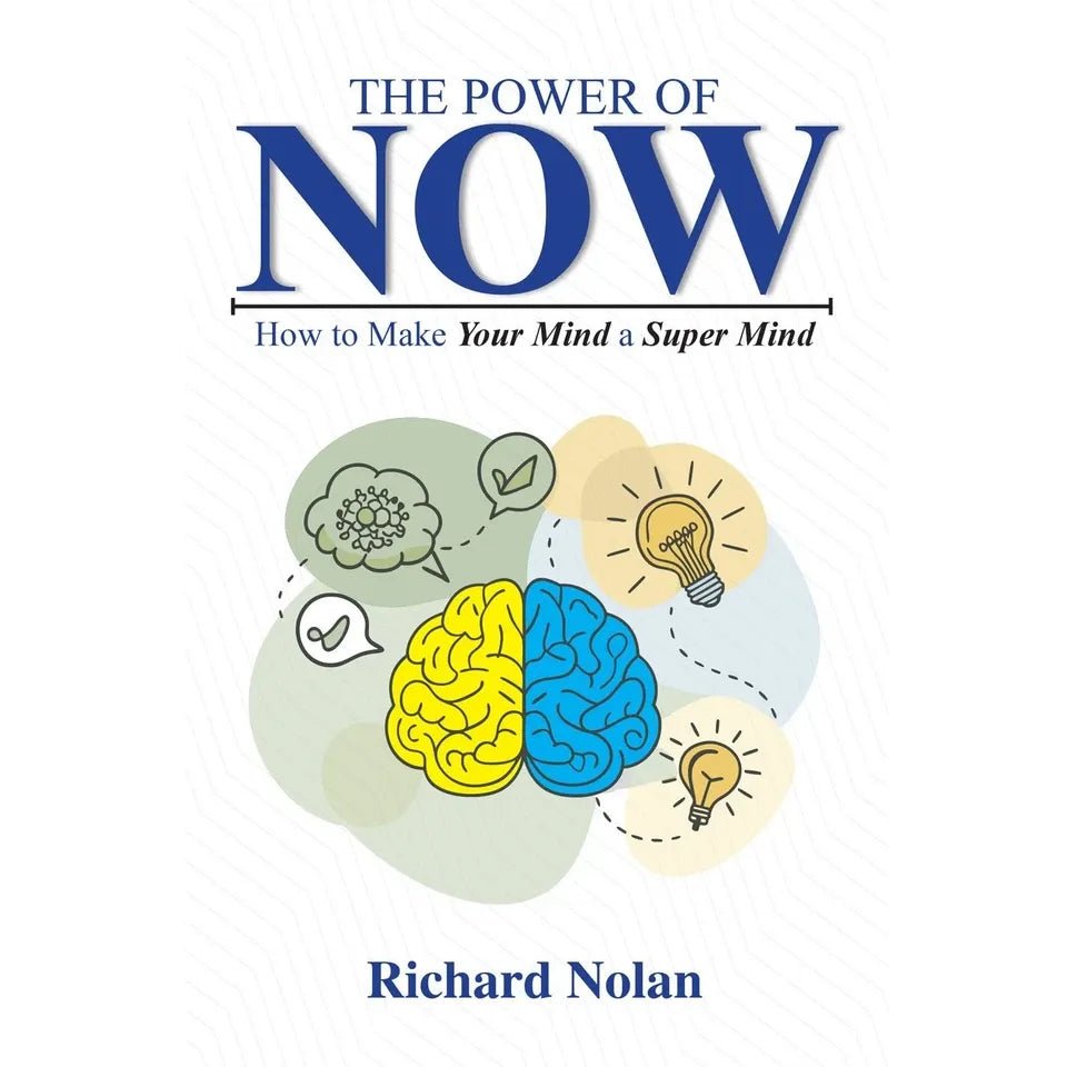 The Power of Now : How To Make Your Mind A Super Mind by Richard Nolan - skihosevxThe Power of Now : How To Make Your Mind A Super Mind by Richard NolanRupa PublicationsRichard NolanskihosevxSNG22105Rupa Publications