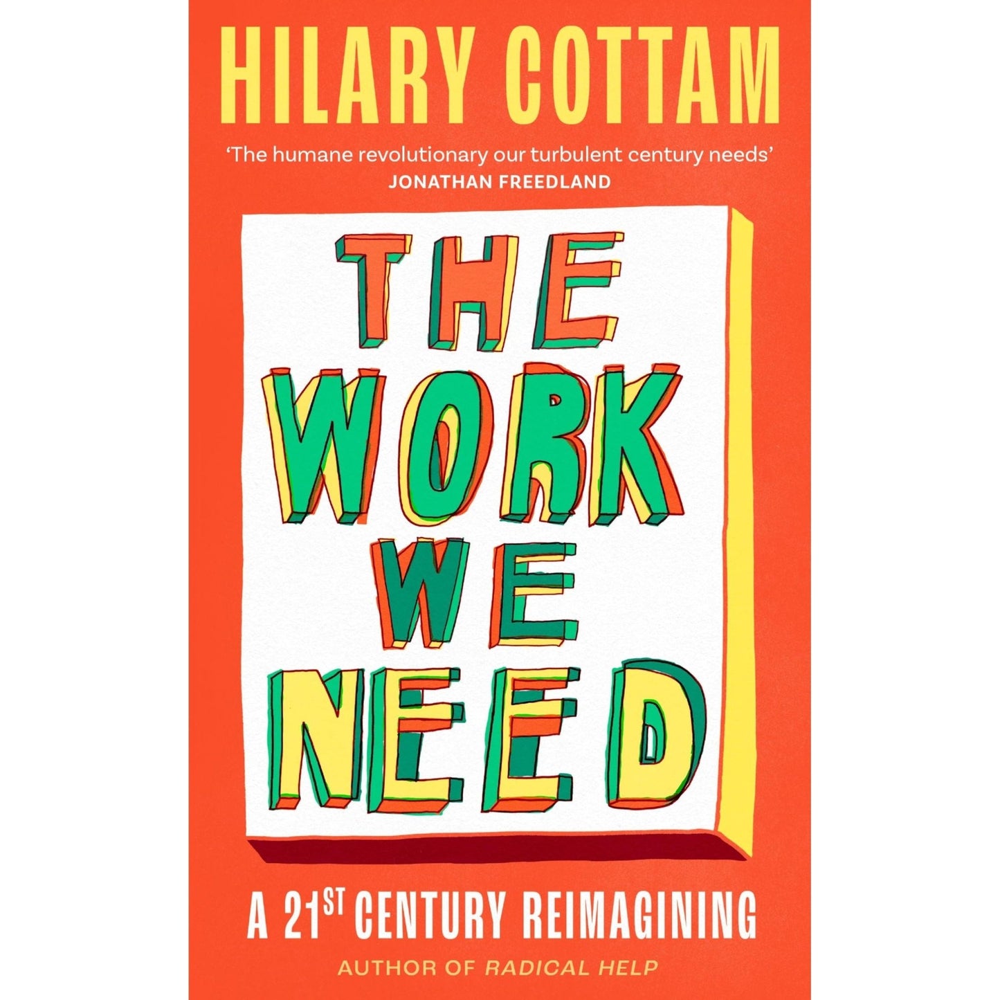 The Work We Need: 'The humane revolutionary our turbulent century needs' Jonathan Freedland - skihosevxThe Work We Need: 'The humane revolutionary our turbulent century needs' Jonathan FreedlandViragoskihosevxSNG22082