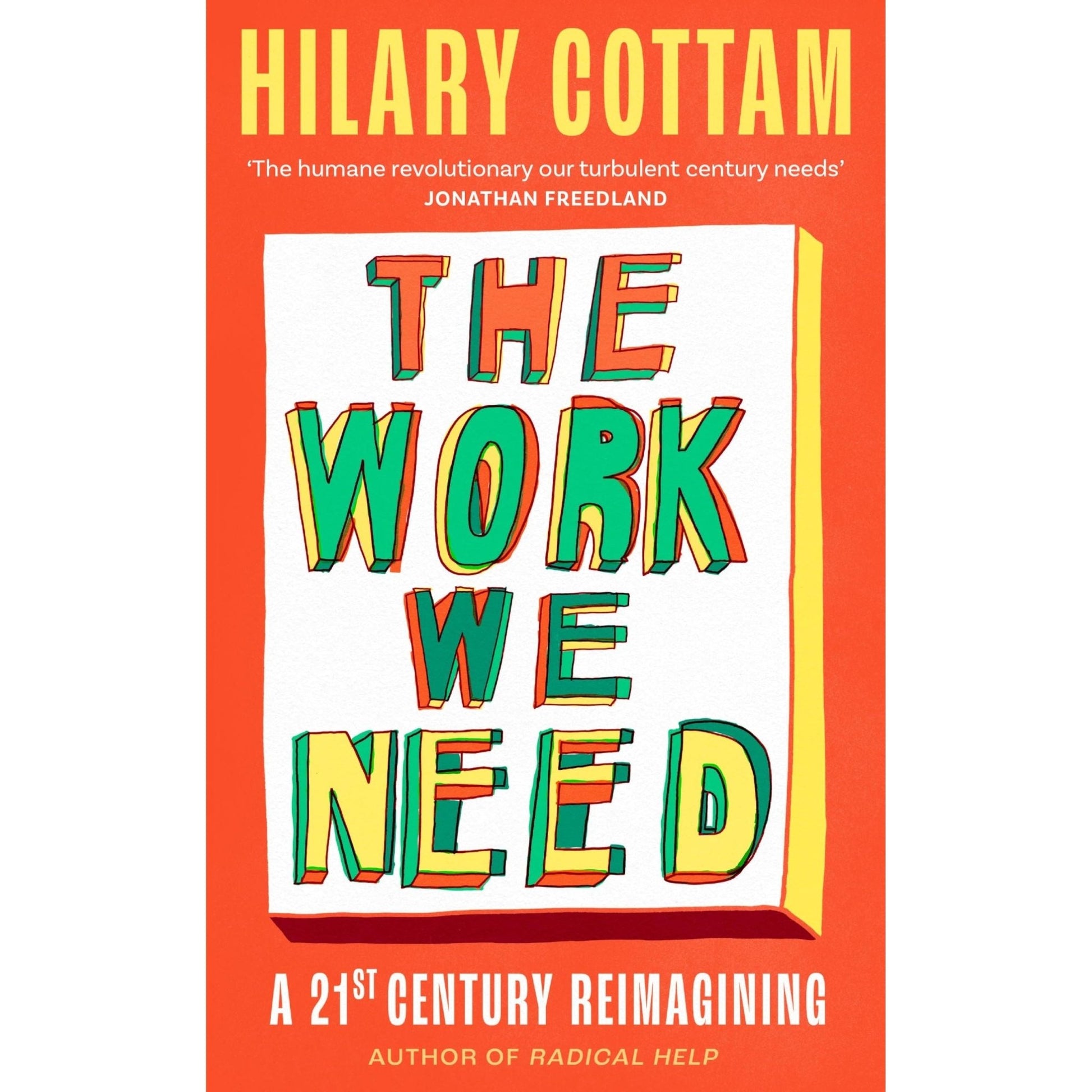 The Work We Need: 'The humane revolutionary our turbulent century needs' Jonathan Freedland - skihosevxThe Work We Need: 'The humane revolutionary our turbulent century needs' Jonathan FreedlandViragoskihosevxSNG22082