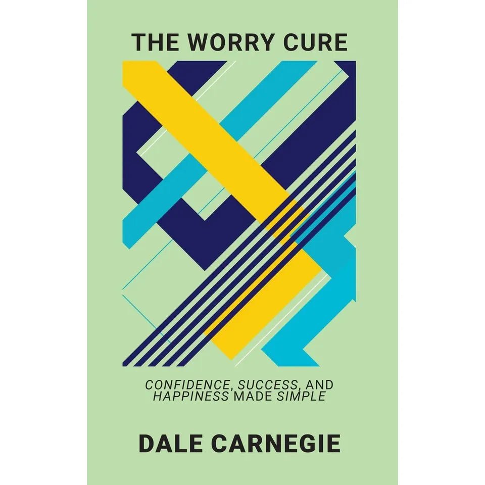 The Worry Cure: Confidence, Success, And Happiness Made Simple by Dale Carnegie - skihosevxThe Worry Cure: Confidence, Success, And Happiness Made Simple by Dale CarnegieRupa PublicationsDale CarnegieskihosevxSNG22106Rupa Publications