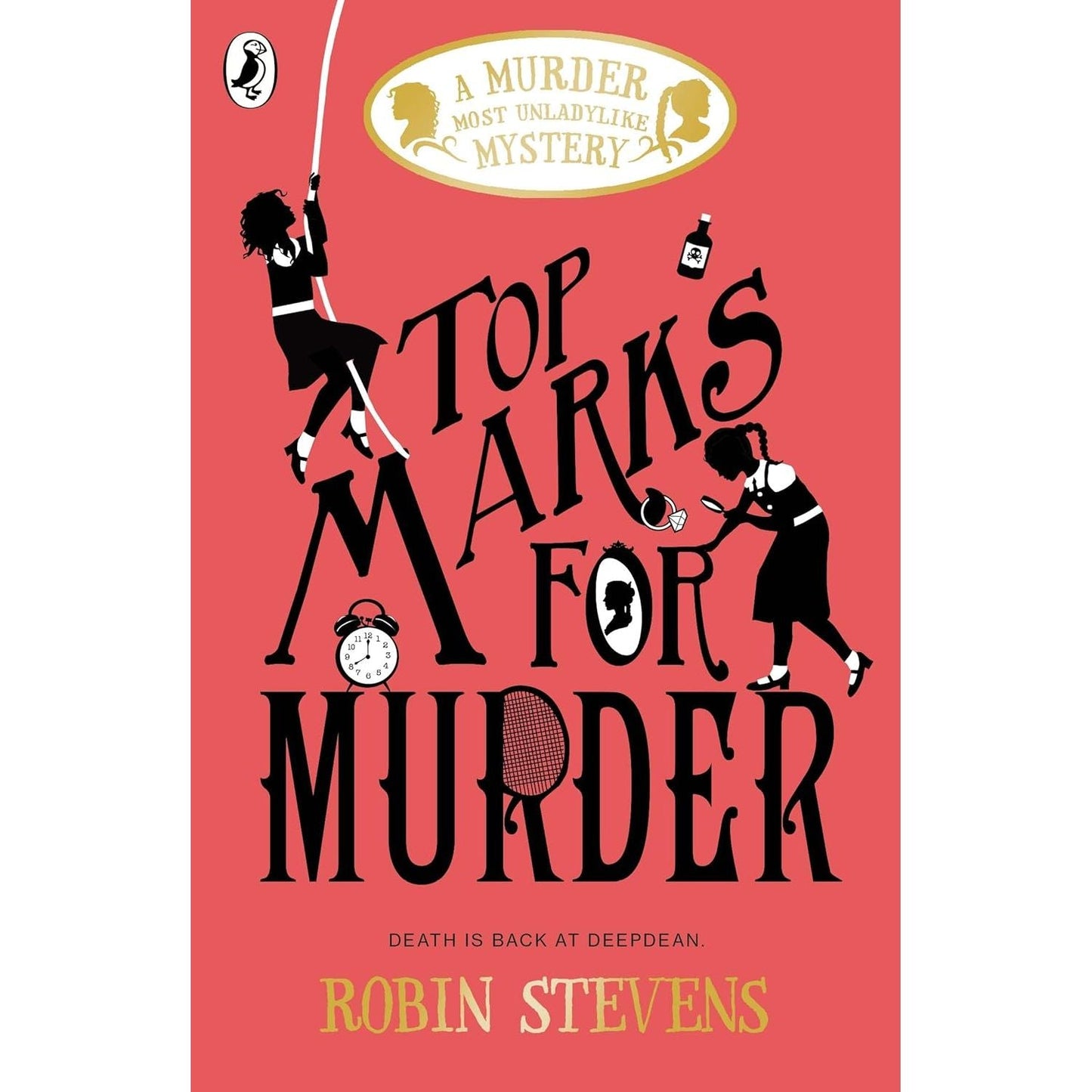 Top Marks For Murder: A Murder Most Unladylike Mystery (A Murder Most Unladylike Mystery) by Robin Stevens - skihosevxTop Marks For Murder: A Murder Most Unladylike Mystery (A Murder Most Unladylike Mystery) by Robin StevensPuffinRobin StevensskihosevxSNG15883Puffin