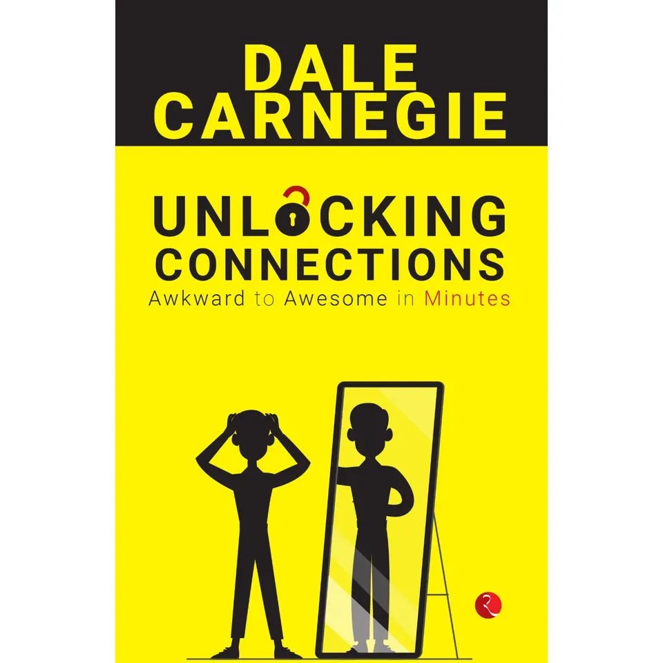 Unlocking Connections Awkward to Awesome in Minutes by Dale Carnegie - skihosevxUnlocking Connections Awkward to Awesome in Minutes by Dale CarnegieRupa PublicationsDale CarnegieskihosevxSNG22118Rupa Publications