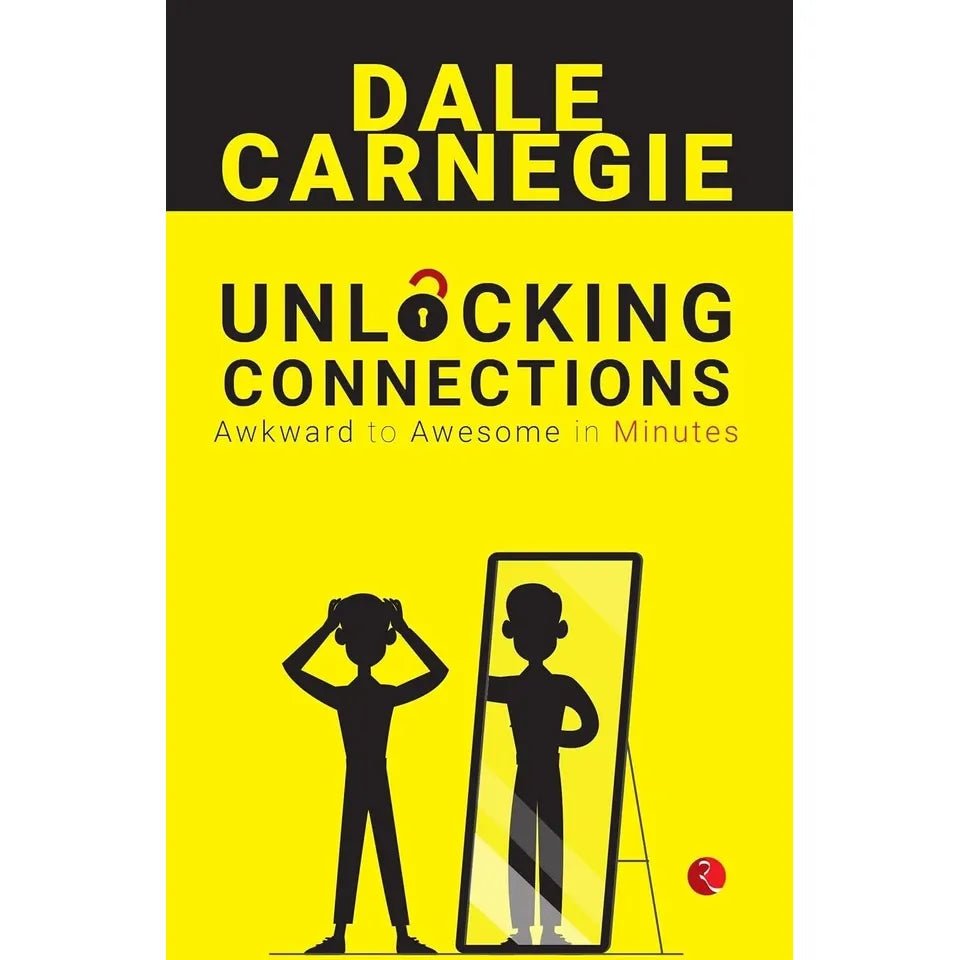 Unlocking Connections Awkward to Awesome in Minutes by Dale Carnegie - skihosevxUnlocking Connections Awkward to Awesome in Minutes by Dale CarnegieRupa PublicationsDale CarnegieskihosevxSNG22118Rupa Publications