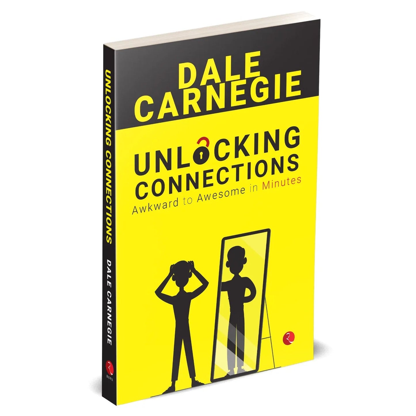 Unlocking Connections Awkward to Awesome in Minutes by Dale Carnegie - skihosevxUnlocking Connections Awkward to Awesome in Minutes by Dale CarnegieRupa PublicationsDale CarnegieskihosevxSNG22118Rupa Publications